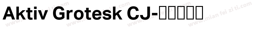 Aktiv Grotesk CJ字体转换